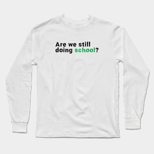 Back to school Long Sleeve T-Shirt